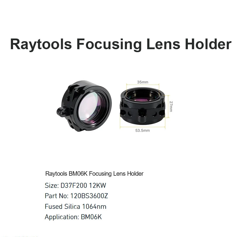 Raytools BM06K Focusing Lens Holder D37 F200 12KW