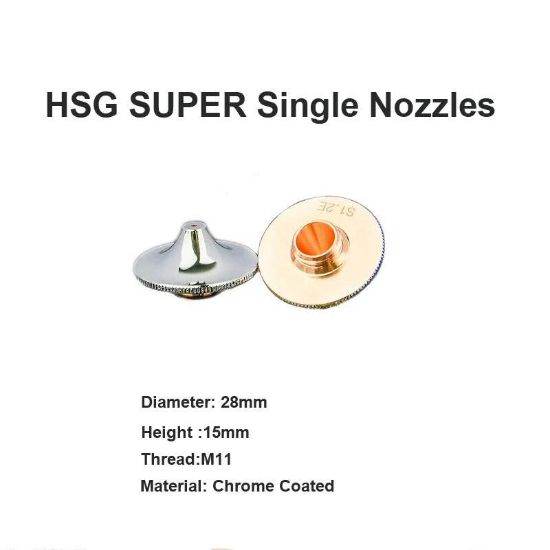 HSG SUPER Single Nozzles