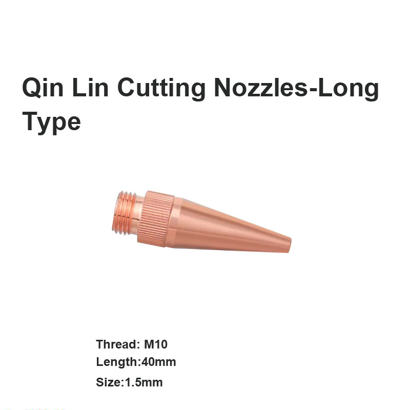 Qin Lin Cutting Nozzles-Long Type