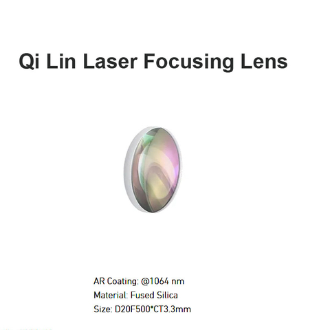 Qi Lin Laser Focusing Lens D20 F500