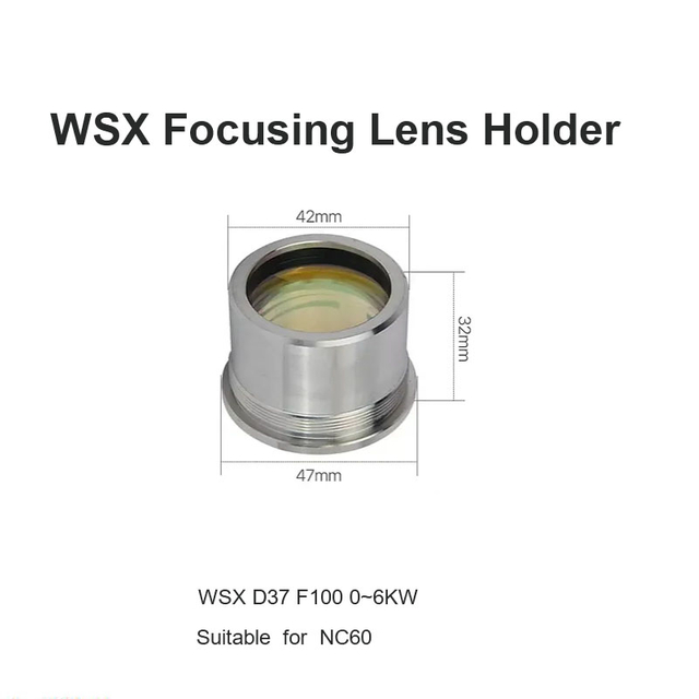 WSX Focusing Lens Holder D37 F100 0~6kw